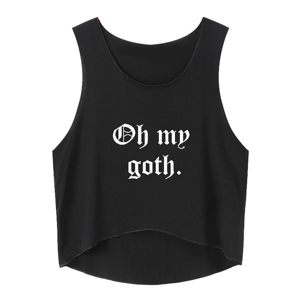 New Fashion Oh My Goth Letter Printed Women Short T Shirt Female Tank Top Summer Causal Sleeveless Tank Top Sexy Vest Tee